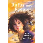 Rufus und Reenie - Mein Freund, der Uhu