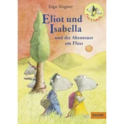 Eliot und Isabella und die Abenteuer am Fluss