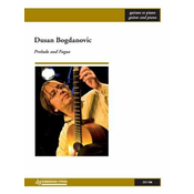 BOGDANOVIC:PRELUDE AND FUGE GUITAR AND PIANO