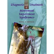 Diagnosis and Treatment of Movement Impairment Syndromes