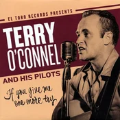 Terry OConnel And His Pilots - If You Give Me One More Try (EP)