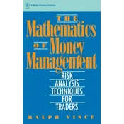 Mathematics of Money Management - Risk Analysis Techniques for Traders