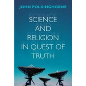 Science and Religion in Quest of Truth