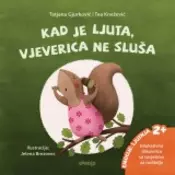 Kad je ljuta, vjeverica ne sluša