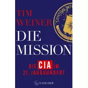 Die Mission - Die CIA im 21. Jahrhundert