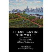 Re-enchanting The World