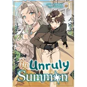 An Unruly Summon: Volume 1