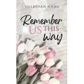 Remember Us This Way