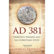 Charles Freeman - AD 381