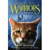 Warriors: Changing Skies #1: The Elders Quest