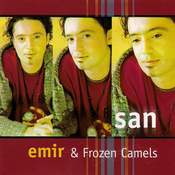 posneti mediji EMIR & FROZEN CAMELS - SAN, (122403)