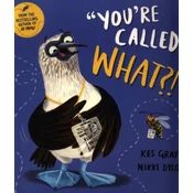 You're Called What?