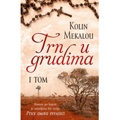 Trn u grudima – I tom