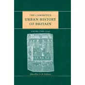 The Cambridge Urban History of Britain