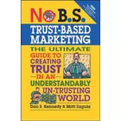 No B.S. Trust Based Marketing