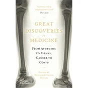 Great Discoveries in Medicine