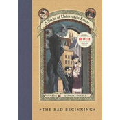 Series of Unfortunate Events #1: The Bad Beginning