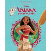 Vaiana. Skarb oceanu. Kolekcja marzeń. Disney