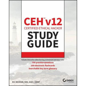 CEH v12 Certified Ethical Hacker Study Guide with 750 Practice test Questions