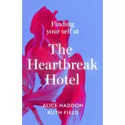 Finding Your Self at the Heartbreak Hotel