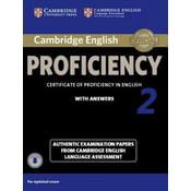 Cambridge English Proficiency 2 Authentic examination papers with answers