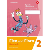 Flex und Flora 2. Heft Sprache untersuchen. (Schulausgangsschrift) Verbrauchsmaterial