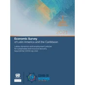 Economic survey of Latin America and the Caribbean 2021