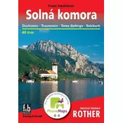 Solná komora: Dachstein-Traunstein-Totes Gebirge-Salcburk/Turistický průvodce Rother