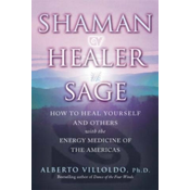 Shaman, Healer, Sage