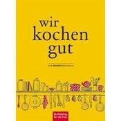 Wir kochen gut