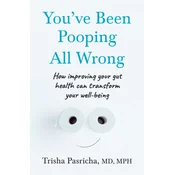 You’ve Been Pooping All Wrong