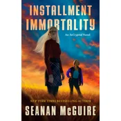 Installment Immortality