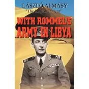 With Rommels Army in Libya