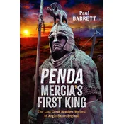 Penda, Mercias First King
