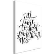 Slika - Its Time to Start Something New (1 Part) Vertical 80x120