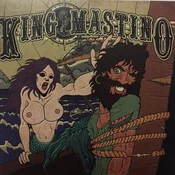 King Mastino - Two Headed Dog/Song For A Deadly Mermaid (LP)