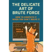The Delicate Art of Brute Force