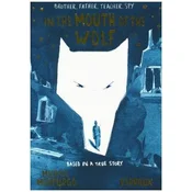 In the Mouth of the Wolf