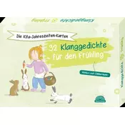 Die Kita-Jahreszeiten-Karten: 32 Klanggedichte für den Frühling