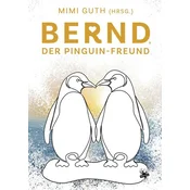 Bernd, der Pinguin-Freund