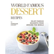 World Famous Dessert Recipes