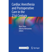 Cardiac Anesthesia and Postoperative Care in the 21st Century