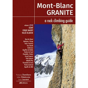 Mont Blanc Granite a rock climbing guide Vol 4 - Geant-Cirque Maudit-Vallée Blanche