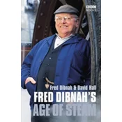 Fred Dibnahs Age Of Steam