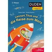 Duden Leseprofi - Lennart, Titus und die Reise zum Mars, 2. Klasse