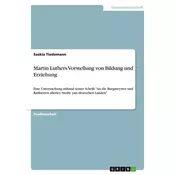 Martin Luthers Vorstellung von Bildung und Erziehung