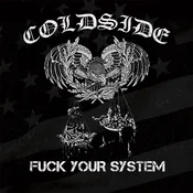 Coldside - Fuck Your System (Limited Edition) (LP)