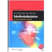 Handlungsorientierte Tabellenkalkulation für kaufmännische Berufe, Excel 2016