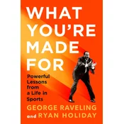 What You're Made For
