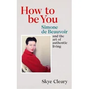 How to Be You